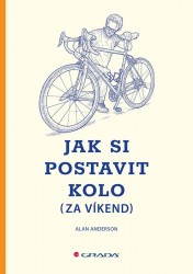 Levně Jak si postavit kolo (za víkend)