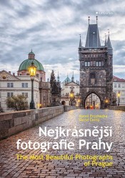 Nejkrásnější fotografie Prahy | PROCHÁZKA, Kamil, ČERNÝ, David