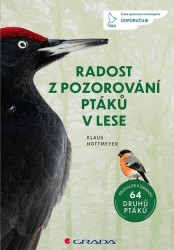 Radost z pozorování ptáků v lese | NOTTMEYER, Klaus