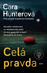 Celá pravda | HUNTEROVÁ, Cara