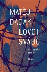 Lovci švábů | DADÁK, Matěj