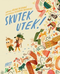 Skutek utek! | HEJDOVÁ, Irena