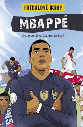 Mbappé - Fotbalové ikony