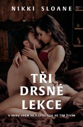 Tři drsné lekce | SLOANE, Nikki