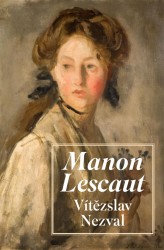 Manon Lescaut | NEZVAL, Vítězslav