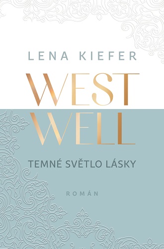 Westwell - Temné světlo lásky
