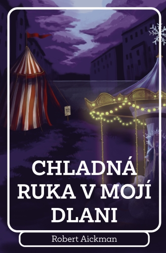 Levně Chladná ruka v mojí dlani
