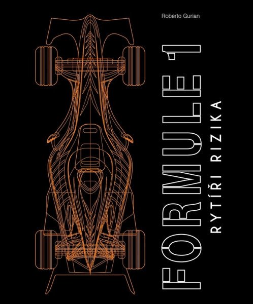Levně Formule 1 - Rytíři rizika