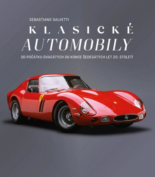 Levně Klasické automobily - Od počátku dvacátých do konce šedesátých let 20. století