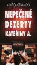 Nepečené dezerty Kateřiny A. | ČEKANOVÁ, Andrea