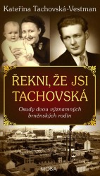 Řekni, že jsi Tachovská | TACHOVSKÁ-VESTMAN, K