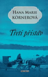 Třetí přístav | KÖRNEROVÁ, Hana Mari