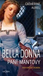 Bella Dona. Paní Mantovy