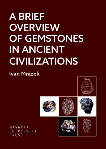 Levně A Brief Overview of Gemstones in Ancient Civilizations