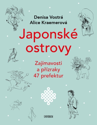 Levně Japonské ostrovy - Zajímavosti a přízraky 47 prefektur