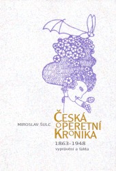 Česká operetní kronika 1863-1948