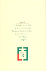 Hry III | LANGER, František