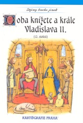 Doba knížete Vladislava (12. století) | SEMOTANOVÁ, Eva