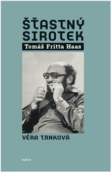 Šťastný sirotek Tomáš Fritta Haas