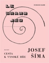 Josef Šíma: Cesta k Vysoké hře