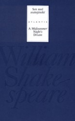 Sen noci svatojánské / A Midsummer Night´s Dream