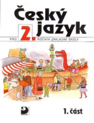 Český jazyk pro 2. ročník základní školy, 1. část | KONOPKOVÁ, Ludmila, TENČLOVÁ, Věra, VOLFOVÁ, Věra