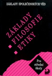 Základy filosofie, etiky | VENTURA, Václav, DUDÁK, Vladislav, ADAMOVÁ, Lenka