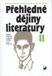 Přehledné dějiny literatury II | BALAJKA, Bohuš, CHAROUS, Emil, SOLDÁN, Ladislav