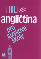 Angličtina pro jazykové školy III | NANGONOVÁ, Stella, SPARLING, Don, PEPRNÍK, Jaroslav