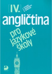 Angličtina pro jazykové školy IV | PEPRNÍK, Jaroslav, SPARLING, Don, NANGONOVÁ, Stella