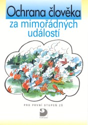 Ochrana člověka za mimořádných událostí pro I. stupeň ZŠ | DANIELOVSKÁ, Věra