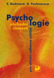 Psychologie obchodní činnosti pro SOU | PAUKNEROVÁ, Daniela, BEDRNOVÁ, Eva