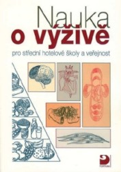 Nauka o výživě pro střední hotelové školy a veřejnost | KUDEROVÁ, Libuše