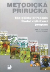 Ekologický přírodopis - Metodická příručka  | SEDLÁČEK, Václav, KVASNIČKOVÁ, Danuše, ŠVECOVÁ, Milada