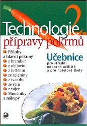 Technologie přípravy pokrmů 2 | SEDLÁČKOVÁ, Hana