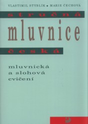 Stručná mluvnice česká | STYBLÍK, Vlastimil, ČECHOVÁ, Marie