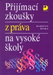 Přijímací zkoušky z práva na vysoké školy | RYSKA, Radovan