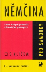 Němčina pro samouky. S klíčem | BENDOVÁ, Veronika, KETTNEROVÁ, Drahomír