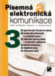 Písemná a elektronická komunikace 3 pro střední školy a veřejnost | KROUŽEK, Jiří, KULDOVÁ, Olga