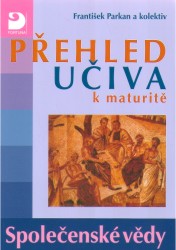 Přehled učiva k maturitě | PARKAN, František