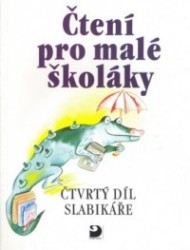 Čtení pro malé školáky | ČÍŽKOVÁ, Miroslava, BRUKNER, Josef