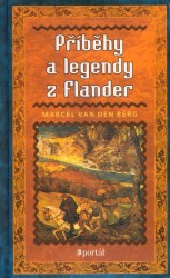 Příběhy a legendy z Flander | BERG, Marcel Van den