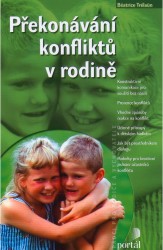 Překonávání konfliktů v rodině | TRÉLAÜN, Béatrice