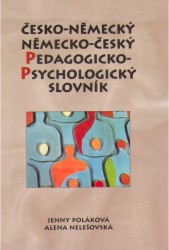 Česko-německý, německo-český pedagogicko-psychologický slovník | NELEŠOVSKÁ, Alena, POLÁKOVÁ, Jenny