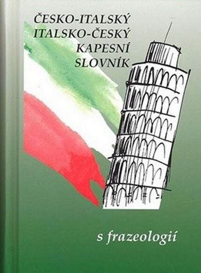 Levně Italsko-český a česko-italský kapesní slovník s frazeologií
