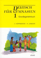 Deutsch für Gymnasien 1 | JANDOVÁ, Hana, HÖPPNEROVÁ, Věra