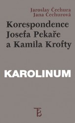Korespondence Josefa Pekaře a Kamila Krofty