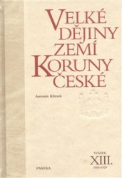 Velké dějiny zemí Koruny české XIII. | KLIMEK, Antonín