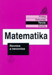 Matematika pro nižší ročníky víceletých gymnázií - tercie | HERMAN, Jiří, ŠIMŠA, Jaromír, CHRÁPAVÁ, Vítězslava, JANČOVIČOVÁ, Eva