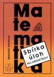 Sbírka úloh z matematiky pro střední školy | PILGR, Josef, HRUBÝ, Dag, KUBÁT, Josef